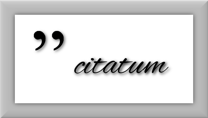Schild mit der Aufschrift »citatum«